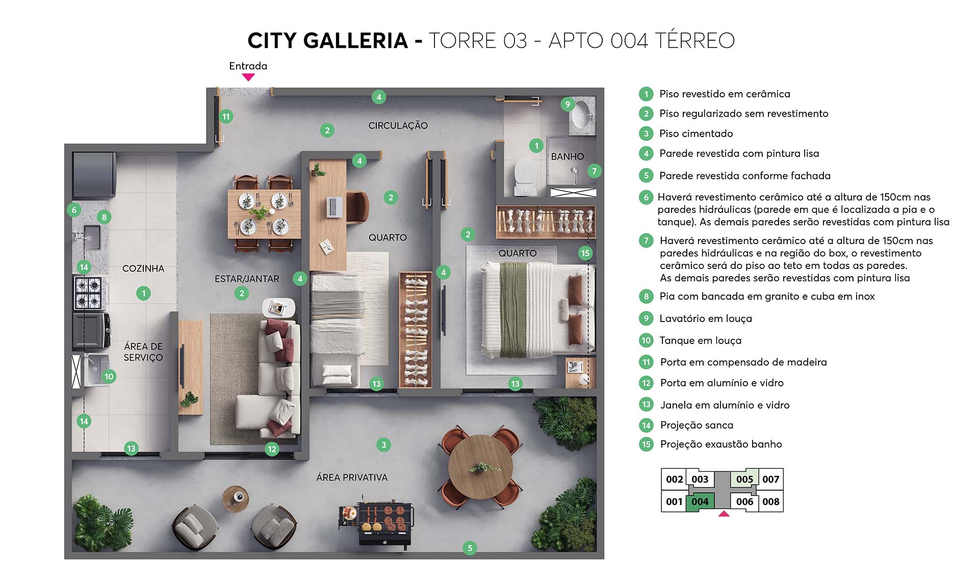 CITY GALLERIA APARTAMENTO 004 TERREO